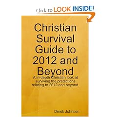 Christian Survival Guide to 2012 and Beyond