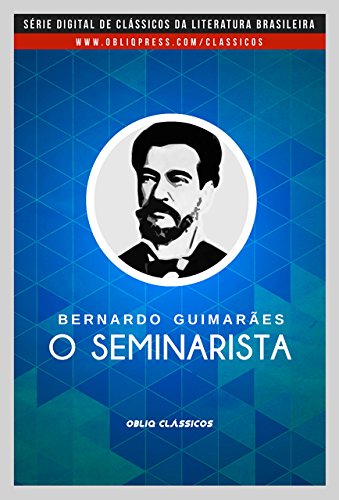 O seminarista (Portuguese Edition)