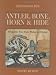 Antler, Bone, Horn & Hide: Projects You Can Make at Home