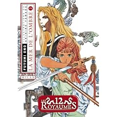 Les 12 Royaumes, Tome 1 : La mer de l'ombre : Deuxi�me partie