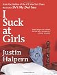 I Suck at Girls