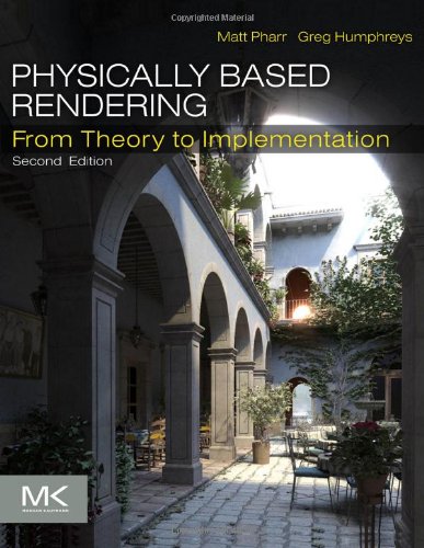 Physically Based Rendering, Second Edition 0123750792 pdf