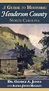 A Guide to Historic Henderson County, North Carolina
