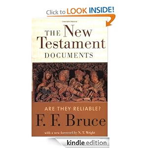 The New Testament Documents: Are They Reliable?