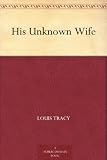 His Unknown Wife