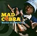 Mad Cobra-Words of Warning