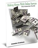 Making Money With Online Surveys: The Essential Guide
