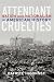 Attendant Cruelties: Nation and Nationalism in American History