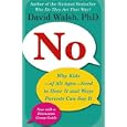 No: Why Kids--of All Ages--Need to Hear It and Ways Parents Can Say It