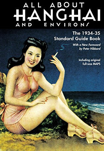 All About Shanghai and Environs: The 1934-35 Standard Guide Book