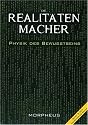 Die Realit&auml;tenmacher: Physik des Bewu&szlig;tseins