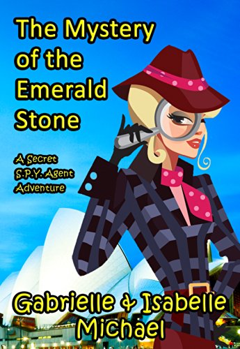 The Mystery of the Emerald Stone: Australia (A Secret SPY Agent adventure Book 2)