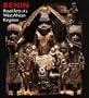 Benin: Royal Arts of a West African Kingdom (Art Institute of Chicago)