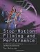 Stop-motion Filming and Performance: A Guide to Cameras, Lighting and Dramatic Techniques