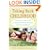 Taking Back Childhood: Helping Your Kids Thrive in a Fast-Paced, Media-Saturated, Violence-Filled World