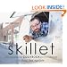 The Skillet Cookbook: A Street Food Manifesto