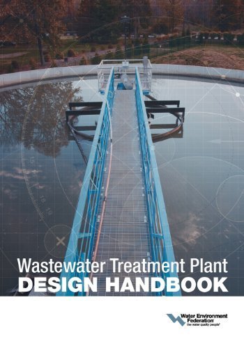Wastewater Treatment Plant Design Handbook by Water Environment Federation (2012-06-25)