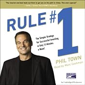 Rule #1: The Simple Strategy for Successful Investing in Only 15 Minutes a Week! | [Phil Town]