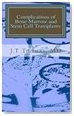 Complications of Bone Marrow and Stem Cell Transplants: Fast Focus Study Guide