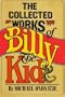 The Collected works of Billy the Kid: Left handed poems
