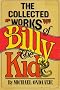 The Collected works of Billy the Kid: Left handed poems