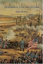 The Citizen-Soldier: The Memoirs of a Civil War Volunteer