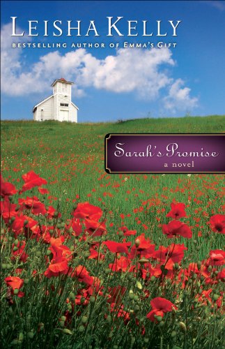Sarah's Promise (Country Road Chronicles Book #3): A Novel, by Leisha Kelly Sarah's Promise (Country Road Chronicles Book #3): A Novel, by Leisha Kelly