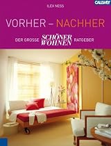 Vorher - Nachher: Der gro&szlig;e SCH&Ouml;NER WOHNEN Ratgeber