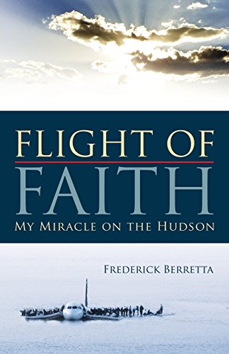 Flight of Faith: My Miracle on the Hudson