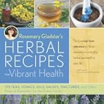 Rosemary Gladstar's Herbal Recipes fo...
