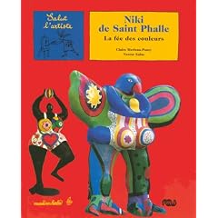 Niki de Saint Phalle : La f�e des couleurs
