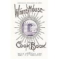 The White House Cook Book (A Comprehensive Cyclopedia of Information for the Home Containing Cooking, Toilet and Household Recipes, Menus, Dinner-Giving, Table Etiquette, Care o) (Paperback)