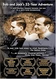 Bob and Jack's 52-Year Adventure