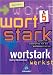Books : Wortstark. Werkstattheft 5. Erweiterte Ausgabe. Baden-Württembrg. Realschule