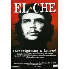 El Che - Investigating a Legend by 