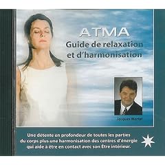 ATMA : Guide de relaxation et d'harmonisation
