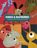 Rhinos & Raspberries (Rhinos and Raspberries): Tolerance Tales For The Early Grades (Teacher's Edition) (PreK-6th Grade)