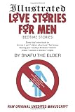 Illustrated Love Stories For Men (Bedtime Stories): Every Boy's Own Book On: Harems*Femmes In Peril Afghan Adventures* Fast Horses Dancing Girls*Cowboys & Indians Pirates*Damsels In Distress*Knights