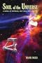 Soul of the Universe: A Novel of Intrigue, Self Will, and Survival