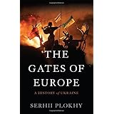 the gates of europe a history of ukraine