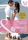 Nikki and the lone wolf ; Mardie and the city surgeon