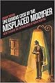 The Curious Case Of The Misplaced Modifier (How to Solve the Mysteries of Weak Writing) (Paperback)