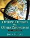 Options, Futures and Other Derivatives: AND Psychology of Investing