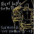 Best Angle for the Pianist-SUEMITSU&THE SUEMITH 05-08-