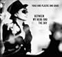 Between My Head and the Sky [Vinyl]