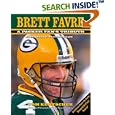 Brett Favre: A Packer Fan's Tribute (Third Edition, The Final Season)