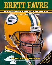 Brett Favre: A Packer Fan's Tribute: The Final Season