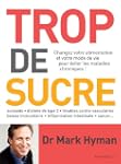 TROP DE SUCRE : CHANGEZ VOTRE ALIMENT...