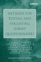 Methods for Testing and Evaluating Survey Questionnaires (Wiley Series in Survey Methodology)