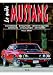 Le guide de la Ford Mustang : Historique-Evolution-Identification-Conduite-Utilisation-Entretien